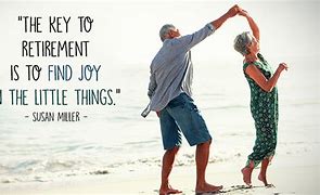 Image result for Famous Retirement Quotes