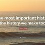 Image result for Quotes About History Importance