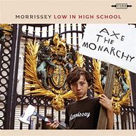 Image result for Morrissey Low in High School