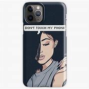 Image result for Don't Touch My Phone Cases