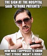 Image result for Take These Strokes Meme