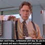 Image result for Quotes From Office Space Movie