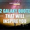 Image result for Inspirational Quotes Galaxy