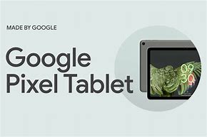 Image result for Pixel 7" Tablet