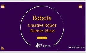 Image result for Best Robot Names