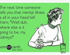 Image result for Funny Mental Health Pictures for Work