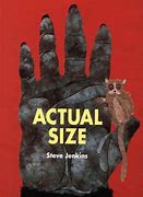 Image result for Actual Size Steve Jenkins