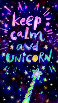 Image result for Keep Calm Unicorn Galaxy