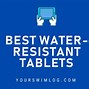 Image result for Water-Resistant Older Kids Tablet