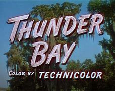 Image result for Thunder Bay Movie