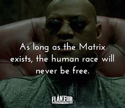 Image result for Matrix Movie Quotes