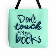 Image result for Don't Touch My Book
