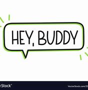 Image result for Hey Buddy Yeah Meme