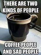 Image result for Strong Coffee Drug Test Meme