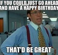 Image result for Work Birthday Party Meme