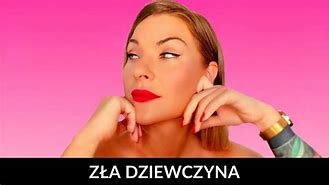 Image result for co_to_znaczy_zła_dziewczyna