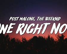 Image result for Post Malone One Right Now