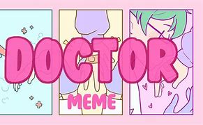 Image result for Play Doctor Meme