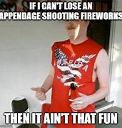 Image result for Redneck Fireworks Meme