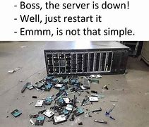 Image result for Server Is Down Meme