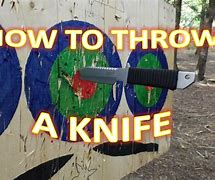 Image result for How to Throw a Throwing Knife