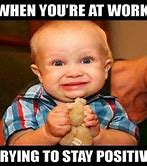 Image result for Funny Work Appropriate Memes Call Center