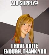 Image result for Air Supply Meme
