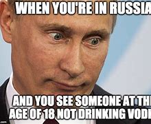 Image result for Vodka Russian Memes