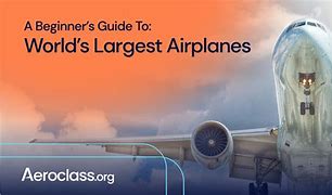 Image result for Largest World Biggest Plane