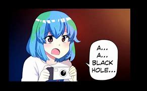 Image result for Black Hole Earth Chan and Human