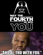 Image result for May the 4th Be with You Mortgage Memes