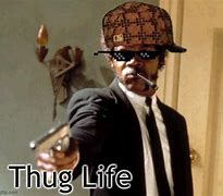 Image result for Immature Thug Meme