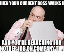 Image result for Looking for Work Meme