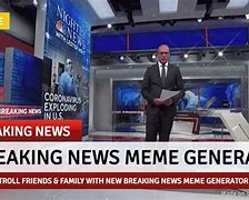 Image result for Breaking News Meme
