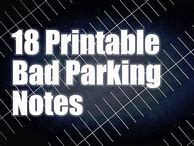 Image result for Bad Parking Notes. Printable