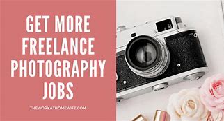 Image result for Freelance Photography Jobs