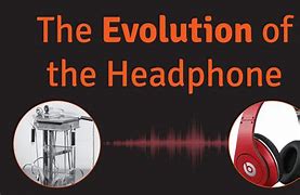 Image result for Headphones Evolution