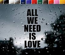 Image result for All We Need Is Love Memes