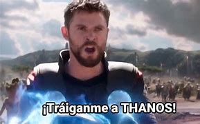 Image result for Traigan a Thanos Thor