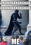 Image result for I'm Batman Meme