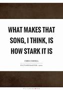 Image result for Chris Cornell Quotes