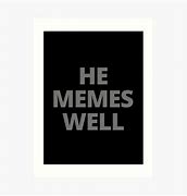 Image result for He Memes