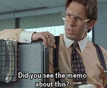 Image result for Office Space Gets around Meme