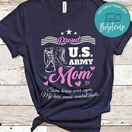 Image result for Army Mom T-Shirt