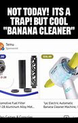 Image result for Banana Cleaner Meme