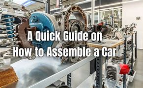 Image result for Assemble a Car