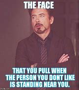 Image result for Robert Downey Jr That Face You Make Meme