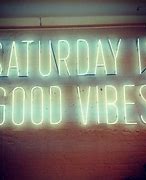 Image result for Saturday Vibes Images