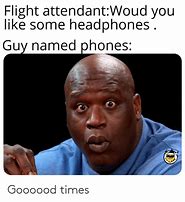 Image result for Would You Like Some Headphones Meme