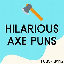 Image result for Axe Throwing Sayings